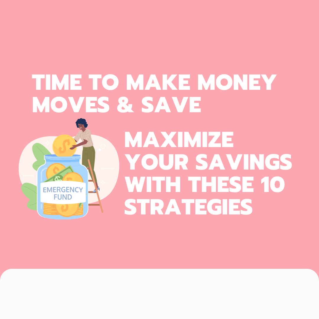 Maximize Your Savings with These 10 Strategies