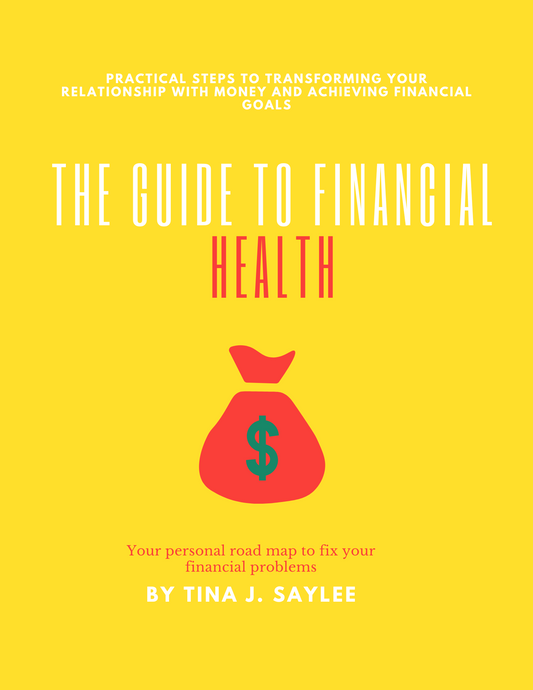 THE GUIDE TO FINANCIAL HEALTH